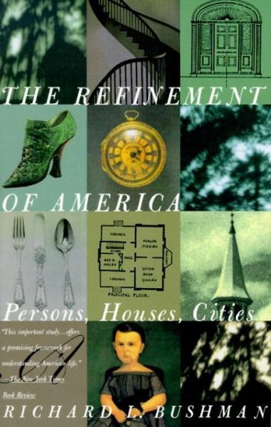 The Refinement of America (eBook, ePUB) The Refinement of America (eBook, ePUB)