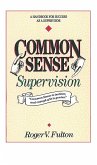 Common Sense Supervision (eBook, ePUB)