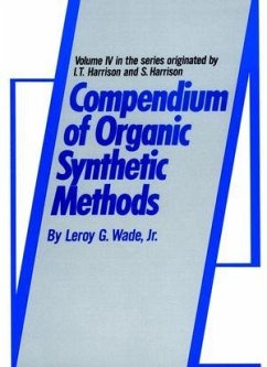 Compendium of Organic Synthetic Methods, Volume 4 (eBook, PDF) - Wade, Leroy G.