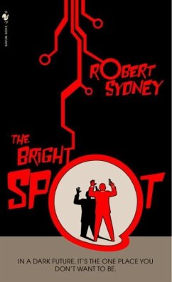 The Bright Spot (eBook, ePUB) - Sydney, Robert