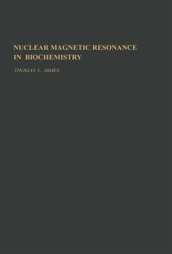 Nuclear magnetic Resonance in biochemistry (eBook, PDF) - James, Thomas