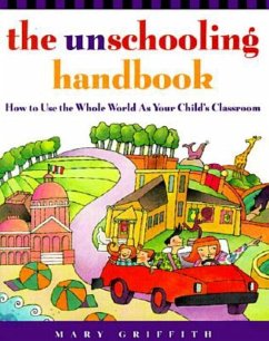 The Unschooling Handbook (eBook, ePUB) - Griffith, Mary