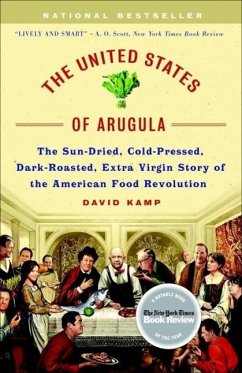 The United States of Arugula (eBook, ePUB) - Kamp, David