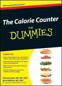 The Calorie Counter For Dummies (eBook, PDF) - Rust, Rosanne; Raffetto, Meri