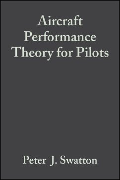 Aircraft Performance Theory for Pilots (eBook, PDF) - Swatton, Peter J.