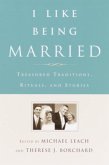 I Like Being Married (eBook, ePUB)