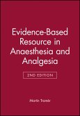 Evidence-Based Resource in Anaesthesia and Analgesia (eBook, PDF)