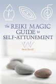 The Reiki Magic Guide to Self-Attunement (eBook, ePUB)