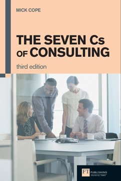 Seven Cs of Consulting, The (eBook, ePUB) - Cope, Mick