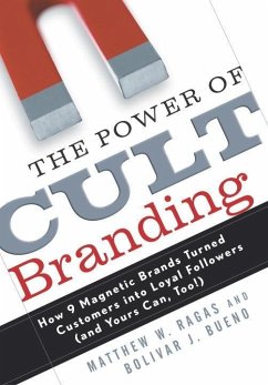 The Power of Cult Branding (eBook, ePUB) - Ragas, Matthew W.; Bueno, Bolivar J.