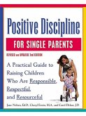 Positive Discipline for Single Parents, Revised and Updated 2nd Edition (eBook, ePUB)