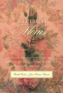 Cover A Tribute to Moms (eBook, ePUB)