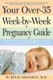 Your Over-35 Week-by-Week Pregnancy Guide (eBook, ePUB)