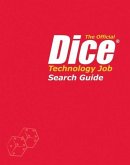 The Official Dice Technology Job Search Guide (eBook, PDF) The Official Dice Technology Job Search Guide (eBook, PDF)