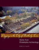Digging in the City of Brotherly Love (eBook, PDF)