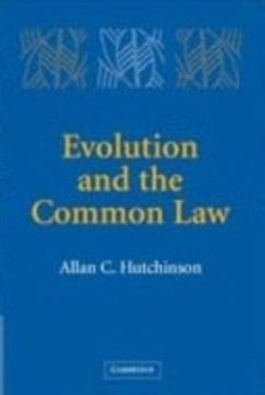 Evolution and the Common Law (eBook, PDF) - Hutchinson, Allan C.