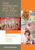 Oral Healthcare and the Frail Elder (eBook, ePUB)
