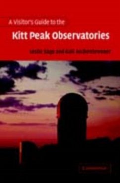 Visitor's Guide to the Kitt Peak Observatories (eBook, PDF) - Sage, Leslie