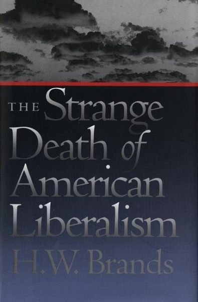 The Strange Death of American Liberalism (eBook, PDF) The Strange Death of American Liberalism (eBook, PDF)