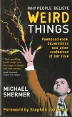 Why People Believe Weird Things (eBook, ePUB)