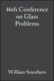 46th Conference on Glass Problems, Volume 7, Issue 3/4 (eBook, PDF)