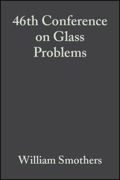 46th Conference on Glass Problems, Volume 7, Issue 3/4 (eBook, PDF) Cover 46th Conference on Glass Problems, Volume 7, Issue 3/4 (eBook, PDF)