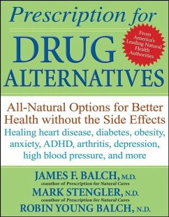 Prescription for Drug Alternatives (eBook, ePUB) - Balch, James F.; Stengler, Mark; Young-Balch, Robin