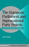 European Parliament and Supranational Party System (eBook, PDF)