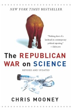 The Republican War on Science (eBook, ePUB) - Mooney, Chris