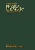 A Textbook of Physical Chemistry (eBook, PDF) A Textbook of Physical Chemistry (eBook, PDF)
