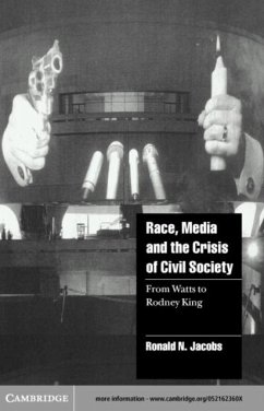 Race, Media, and the Crisis of Civil Society (eBook, PDF) - Jacobs, Ronald N.