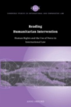 Reading Humanitarian Intervention (eBook, PDF) - Orford, Anne