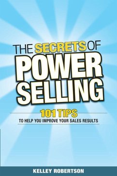 The Secrets of Power Selling (eBook, ePUB) - Robertson, Kelley