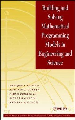 Building and Solving Mathematical Programming Models in Engineering and Science (eBook, PDF) - Castillo, Enrique; Conejo, Antonio J.; Pedregal, Pablo; García, Ricardo; Alguacil, Natalia