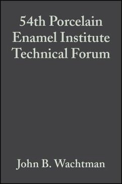 54th Porcelain Enamel Institute Technical Forum, Volume 14, Issue 5/6 (eBook, PDF)