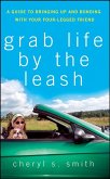 Grab Life by the Leash (eBook, ePUB)