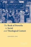 Book of Proverbs in Social and Theological Context (eBook, PDF)