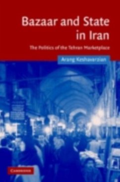 Bazaar and State in Iran (eBook, PDF) - Keshavarzian, Arang