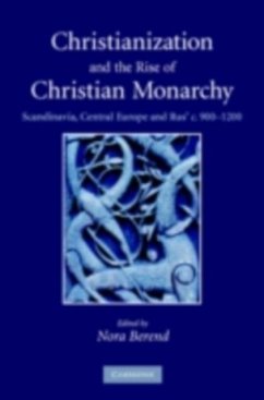 Cover Christianization and the Rise of Christian Monarchy (eBook, PDF)