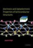 Electronic and Optoelectronic Properties of Semiconductor Structures (eBook, PDF)