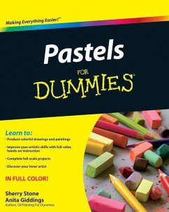 Pastels For Dummies (eBook, ePUB) - Clifton, Sherry Stone; Giddings, Anita Marie