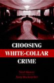 Choosing White-Collar Crime (eBook, PDF)