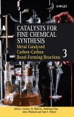 Metal Catalysed Carbon-Carbon Bond-Forming Reactions, Volume 3 (eBook, PDF)
