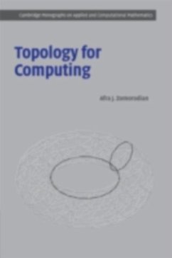 Topology for Computing (eBook, PDF) - Zomorodian, Afra J.