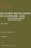 Reaction Mechanisms in Sulphuric Acid and other Strong Acid Solutions (eBook, PDF)