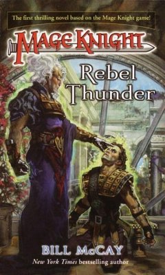 Mage Knight 1: Rebel Thunder (eBook, ePUB) - McCay, Bill