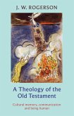 Theology of the Old Testament (eBook, ePUB) Theology of the Old Testament (eBook, ePUB)