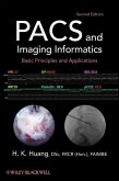PACS and Imaging Informatics (eBook, PDF) PACS and Imaging Informatics (eBook, PDF)