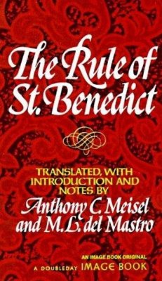 The Rule of St. Benedict (eBook, ePUB) - Meisel, Anthony C.