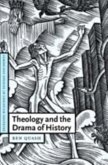 Theology and the Drama of History (eBook, PDF)